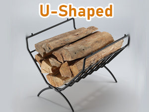 U-shaped design
Prevent the moisture from the bottom that can transferred to the firewood.